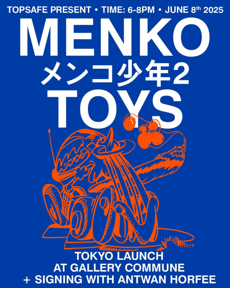 「Antwan Horfee "MENKO TOYS メンコ少年2" TOKYO LAUNCH + SIGNING」