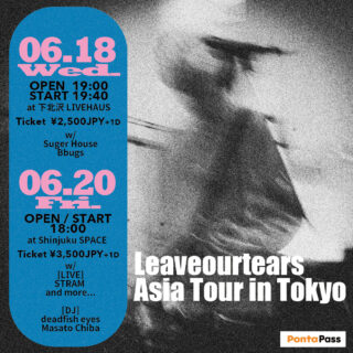 Leaveourtears Asia Tour in Tokyo