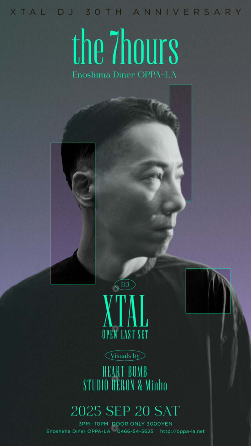 XTAL DJ 30th Anniversary "the 7hours"