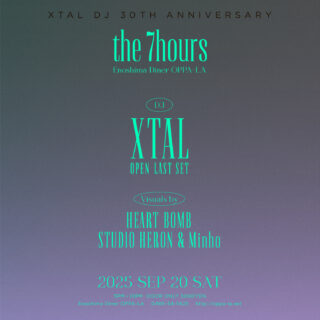 XTAL DJ 30th Anniversary "the 7hours"