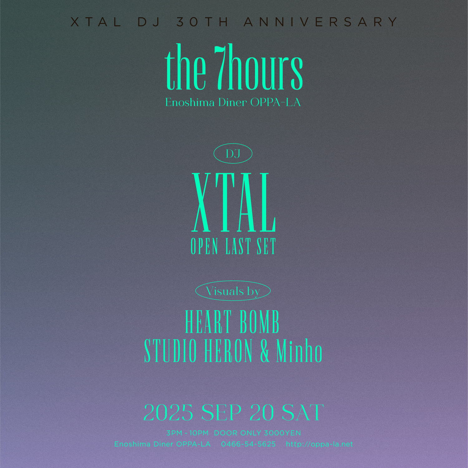 XTAL DJ 30th Anniversary "the 7hours"