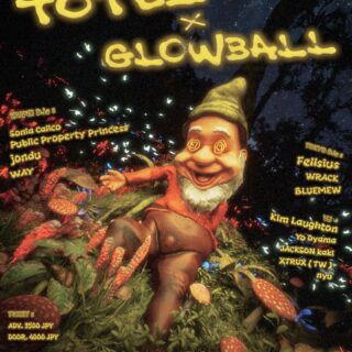 渡體 TOTEI x GLOWBALL FESTIVAL