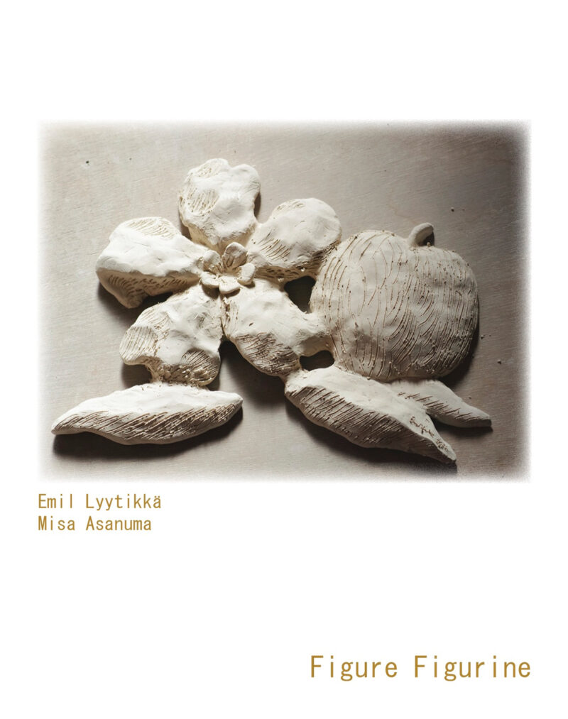 Emil Lyytikkä 浅沼 弥沙「Figure Figurine」