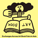 「TOKYO ART BOOK FAIR 2025」Exchanges Across Art Book Fairs in Asia