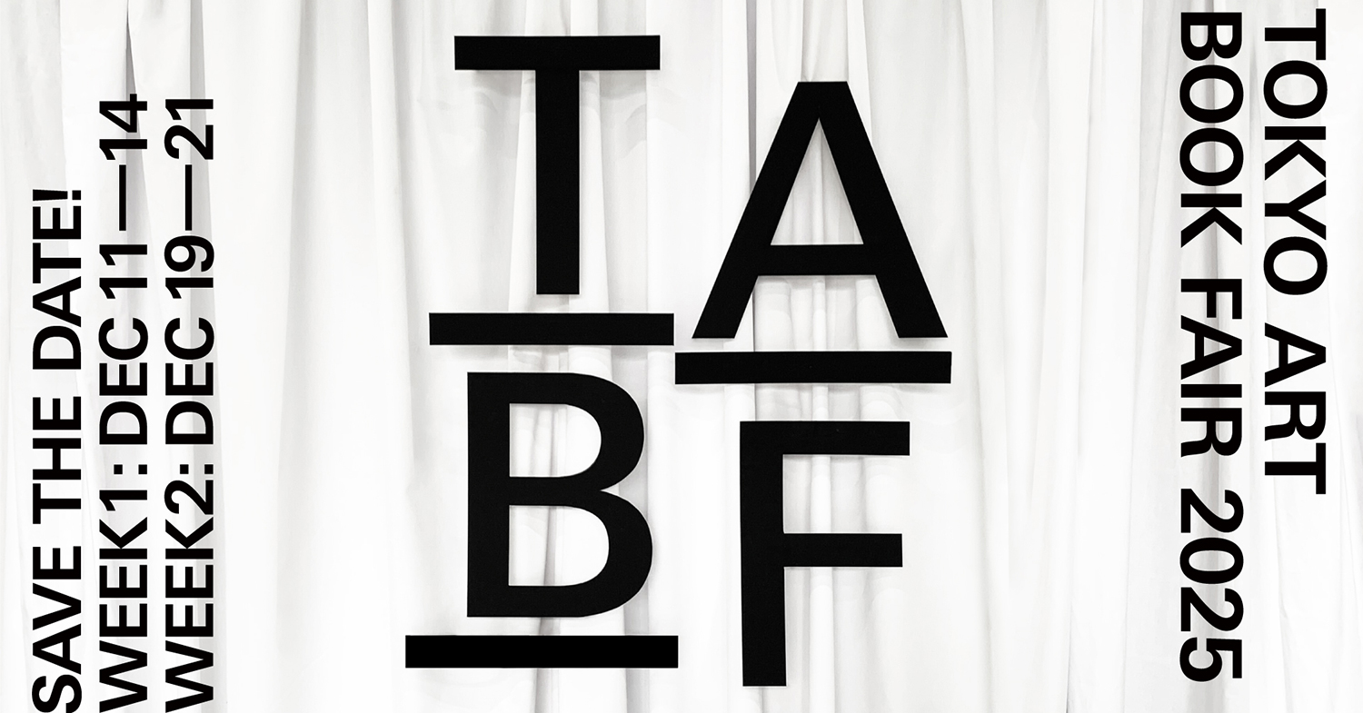 「TOKYO ART BOOK FAIR 2025」