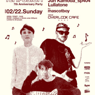 「TEMPO presents TEMPOSIUM TEMPO 7th ANNIV. PARTY」