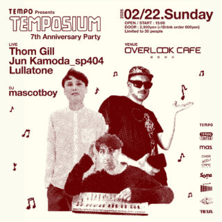 「TEMPO presents TEMPOSIUM TEMPO 7th ANNIV. PARTY」