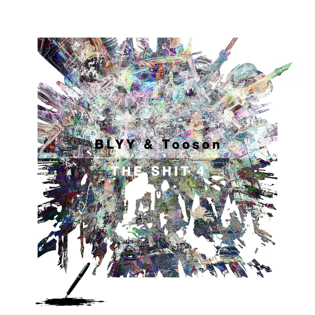 BLYY & Tooson 'THE SHIT 4'