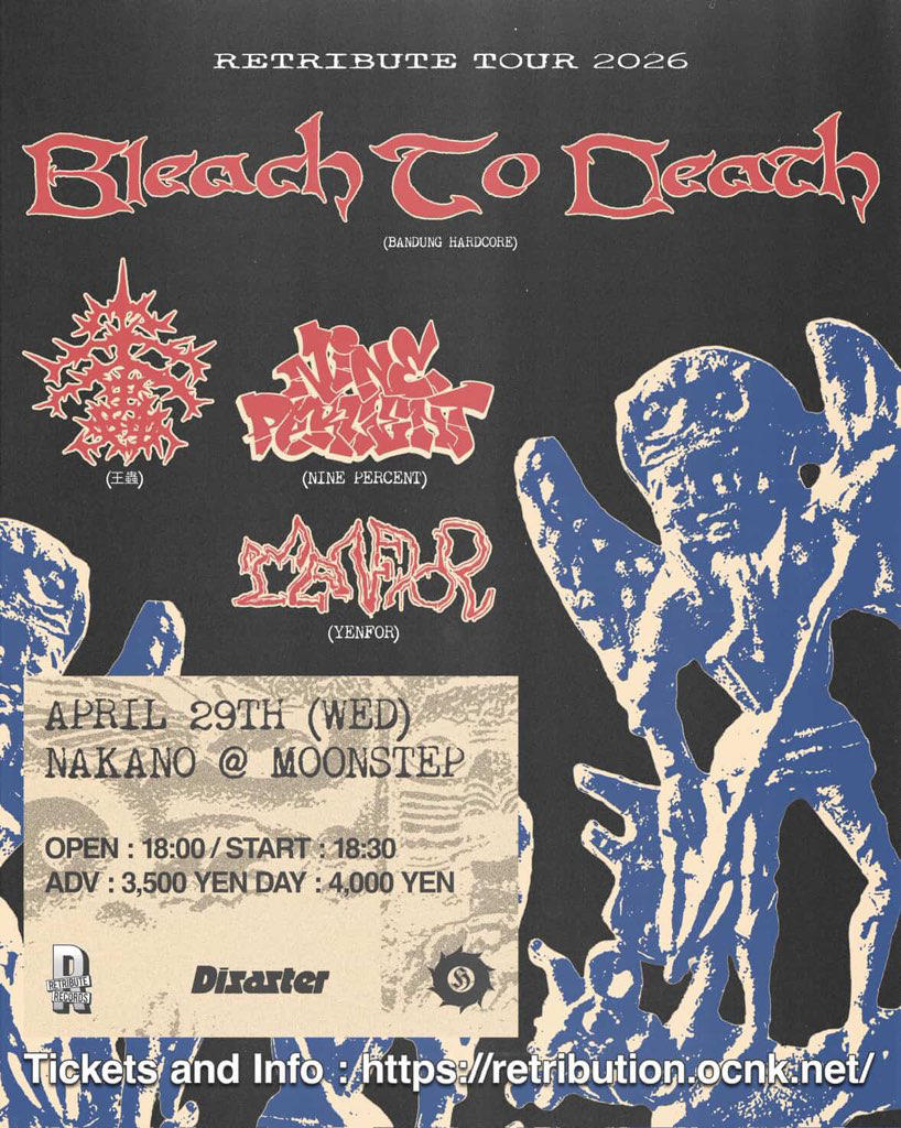 Retribute Records presents BLEACH TO DEATH Live in Japan 2026