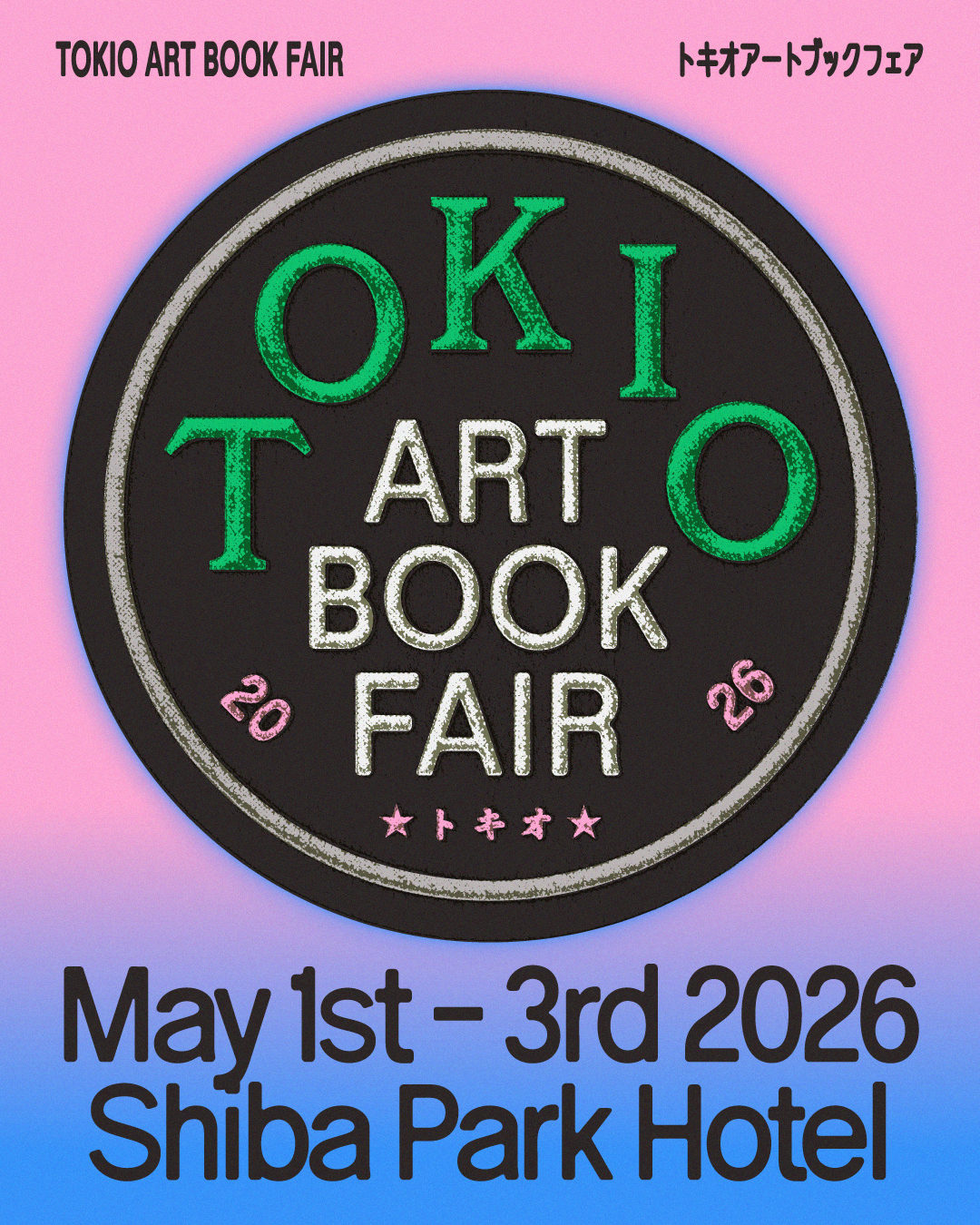 TOKIO ART BOOK FAIR 2026 by TOKYO ART BOOK FAIR
