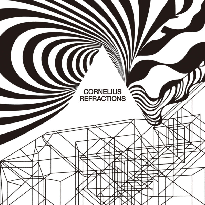Cornelius 'Refractions'