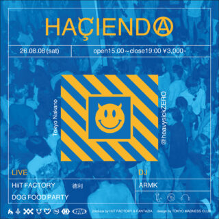 HiiT FACTORY主催RAVE "HAÇIENDA"