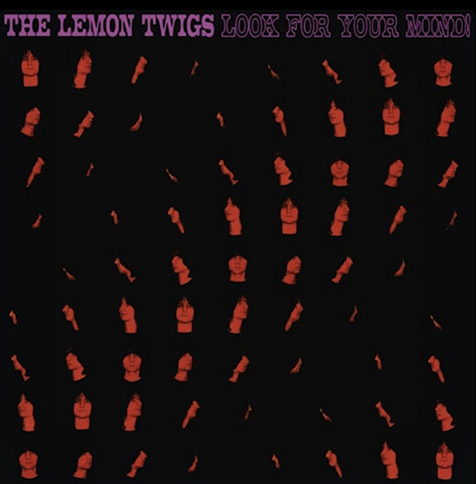 THE LEMON TWIGS『Look For Your Mind!』