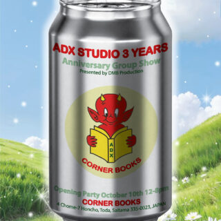 DMB PRODUCTION Presents ADX STUDIO 3-year Anniversary Art Exhibition / Pop Up