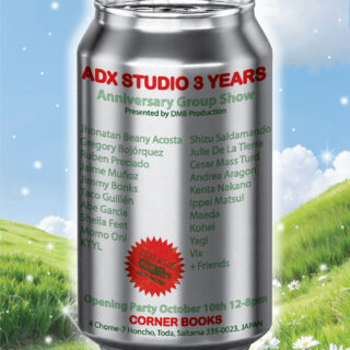 DMB PRODUCTION Presents ADX STUDIO 3-year Anniversary Art Exhibition / Pop Up
