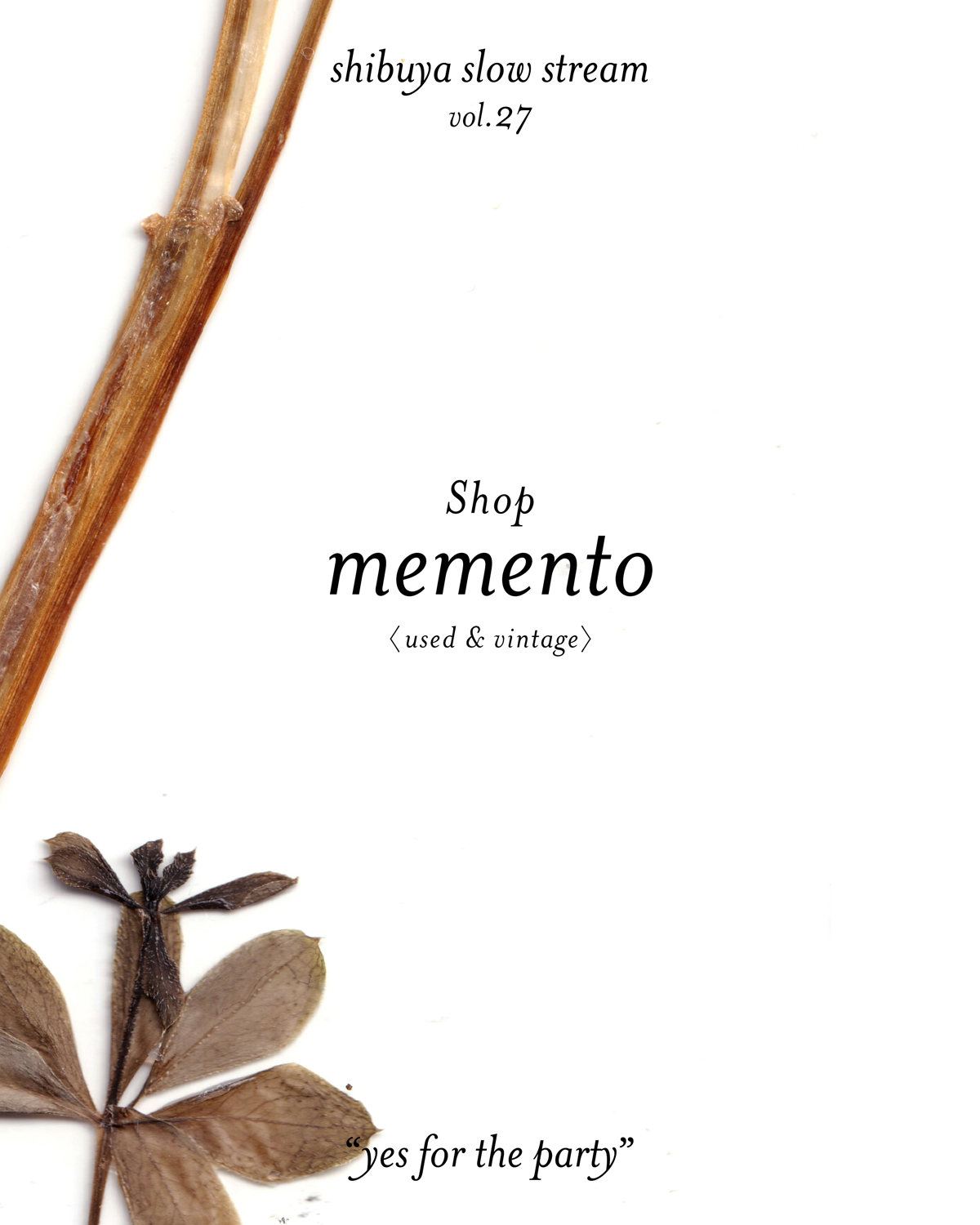 shibuya slow stream vol.27 「yes for the party」 | memento